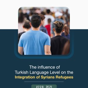 The influence of Turkish Language Level on the Integration of Syrians Refugees